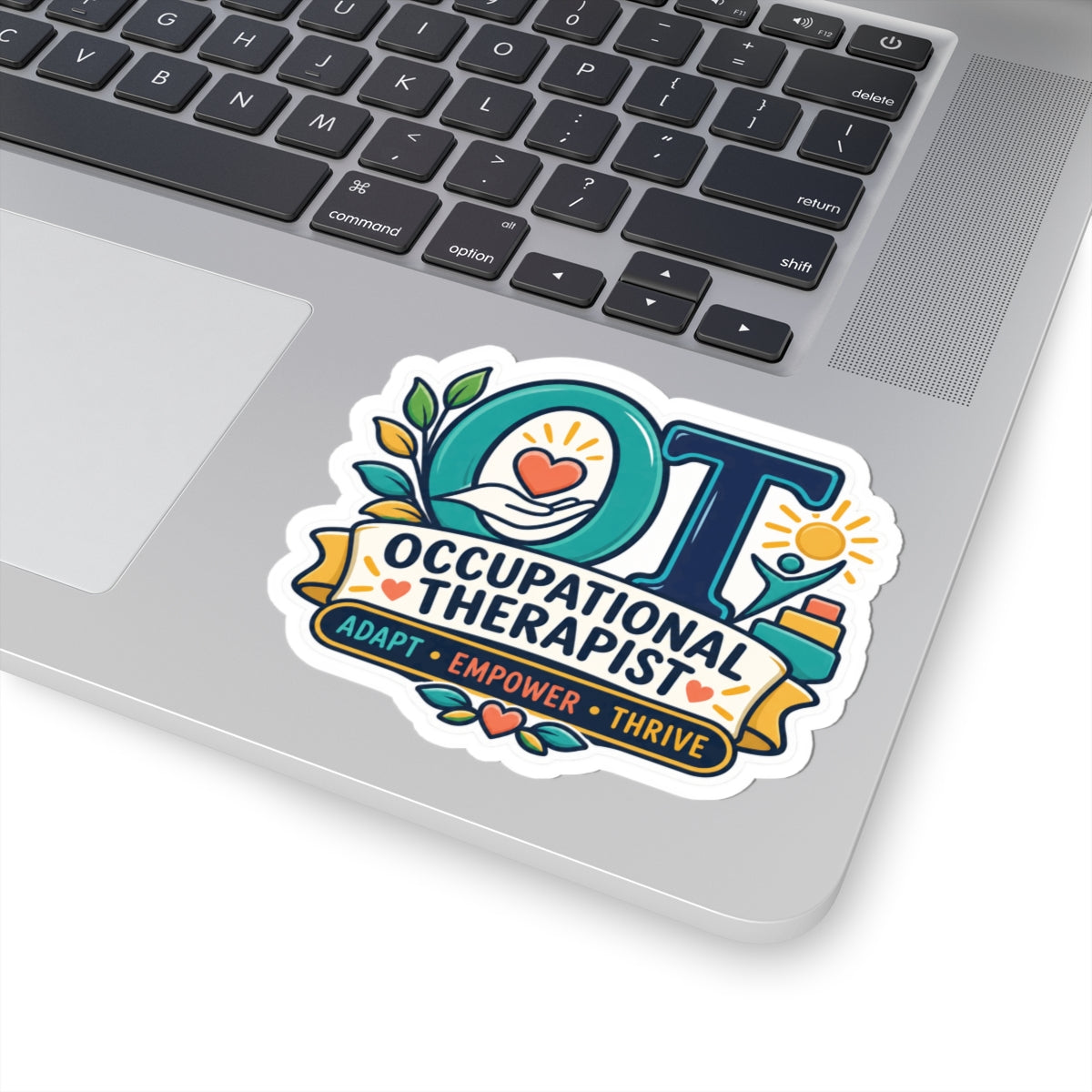 Occupational Therapist OT Laptop Sticker – Adapt, Empower, Thrive